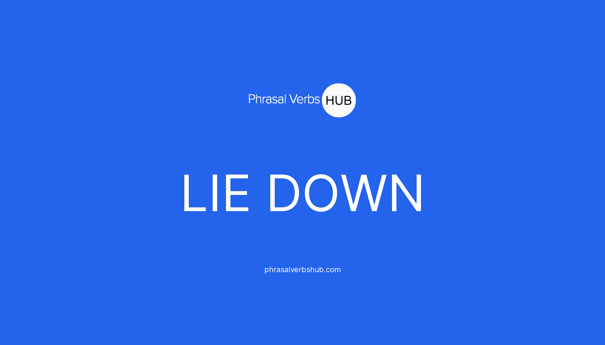 lie-down-phrasal-verb-meaning-examples